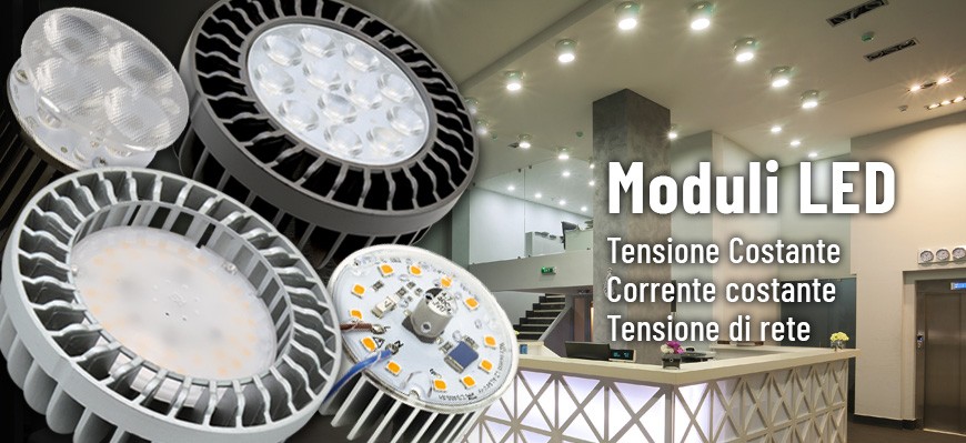 Moduli LED in corrente costante, tensione costante e tensione di rete