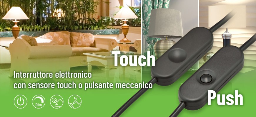 Interruttore elettronico con sensore touch o pulsante meccanico